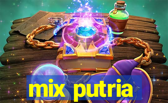 mix putria